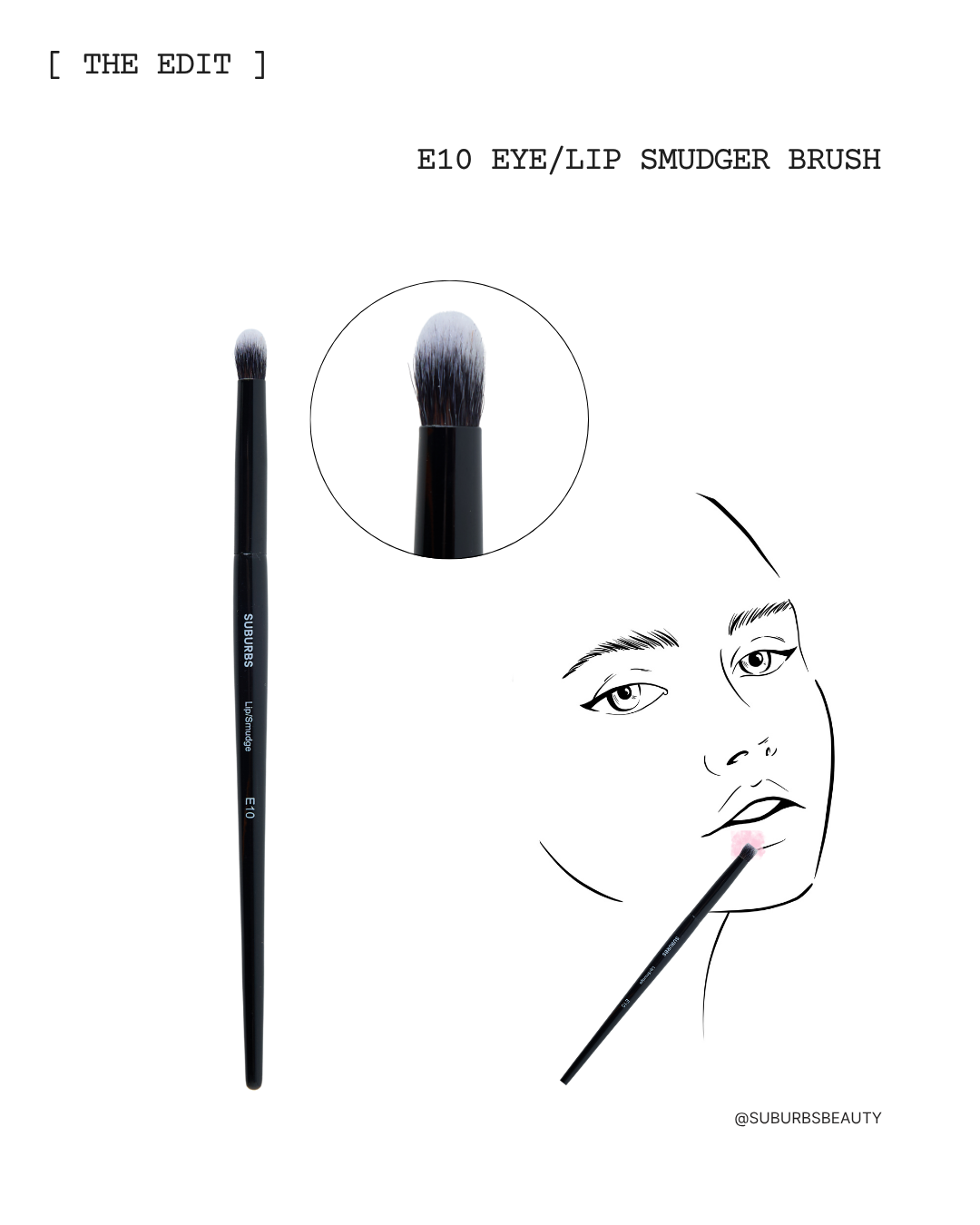E10 Eye/Lip Smudger Brush