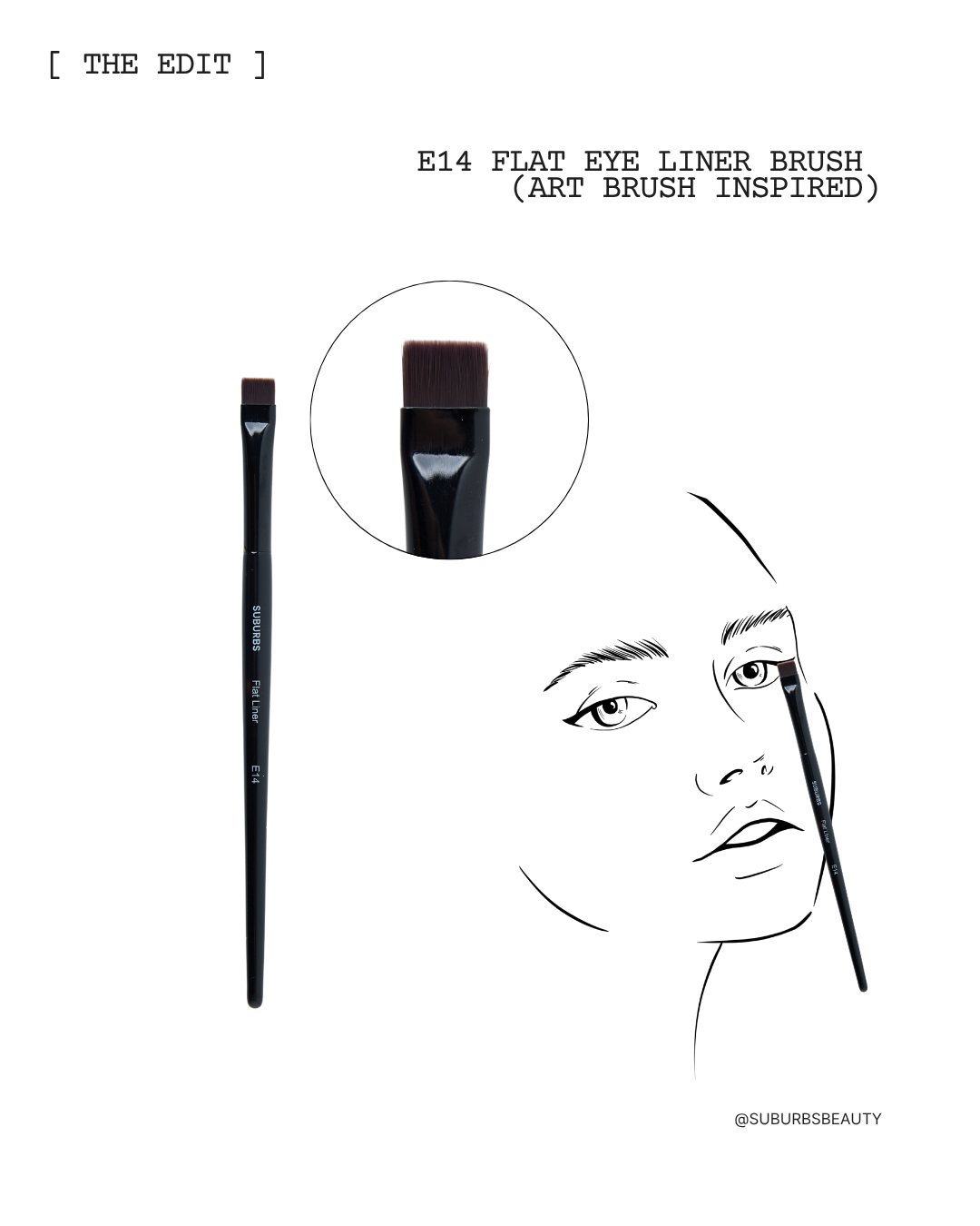 E14 Flat Eye Liner Brush (Art Brush Inspired)